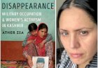 Mourning becomes a revolutionary act in Kashmir, says Ather Zia winning the Public Anthropologist Award