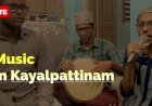 Music in Kayalpattinam