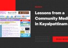 Lessons from a Community Media in Kayalpattinam